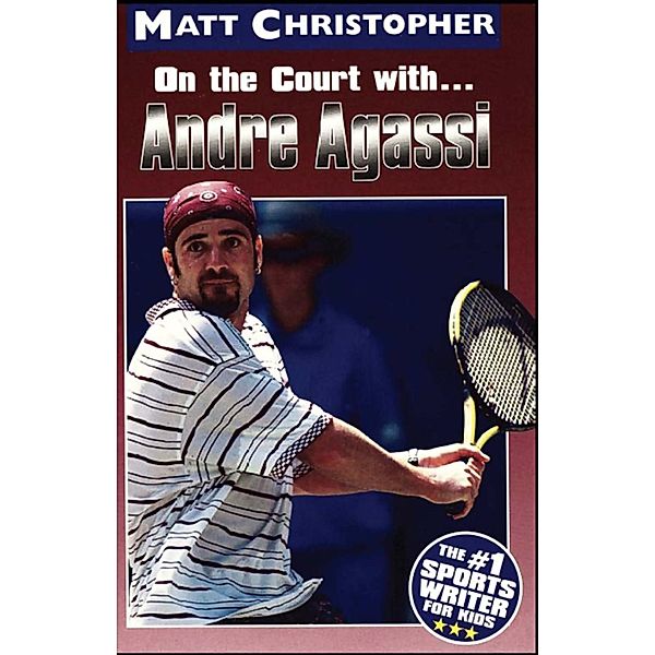 Andre Agassi, Matt Christopher