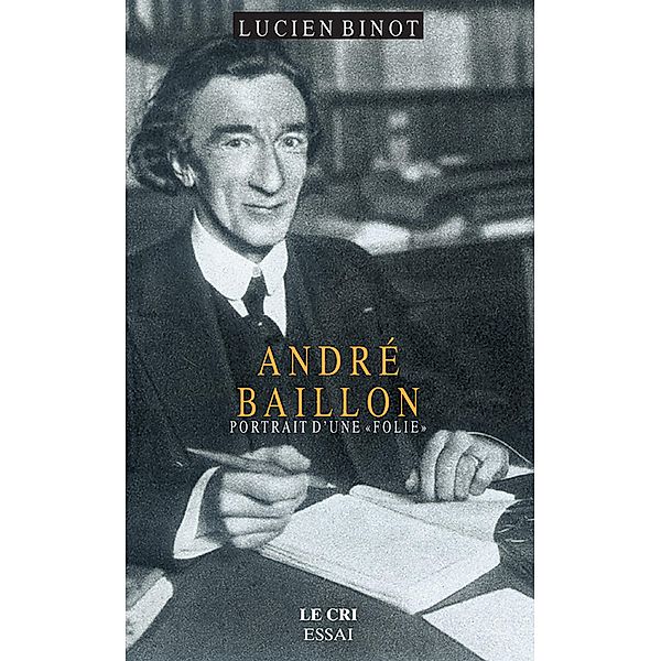 André Baillon, Lucien Binot