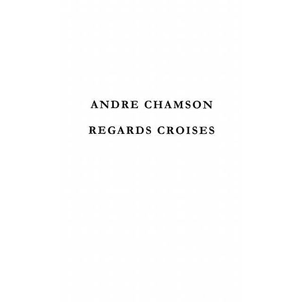 ANDRE CHAMSON / Hors-collection, Cellier-Gelly Micheline