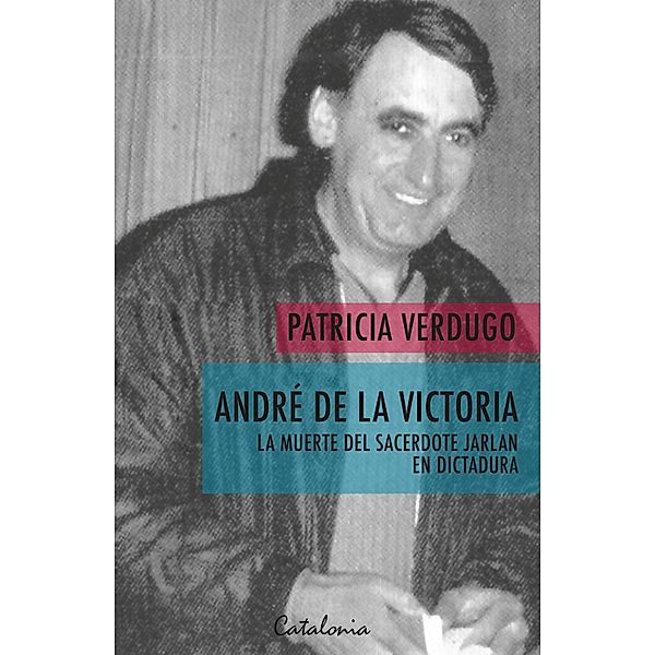 André de la victoria, Patricia Verdugo