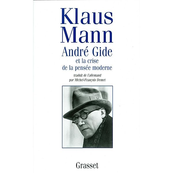 André Gide et la crise de la pensée moderne / Documents Etrangers, Klaus Mann