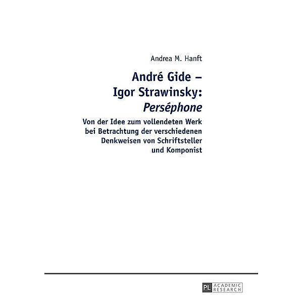 Andre Gide - Igor Strawinsky: &quote;Persephone&quote;, Hanft Andrea Hanft