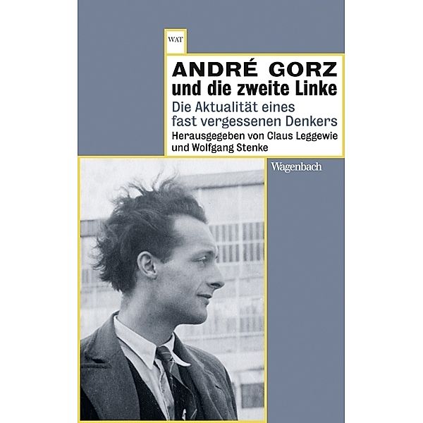 André Gorz und die zweite Linke