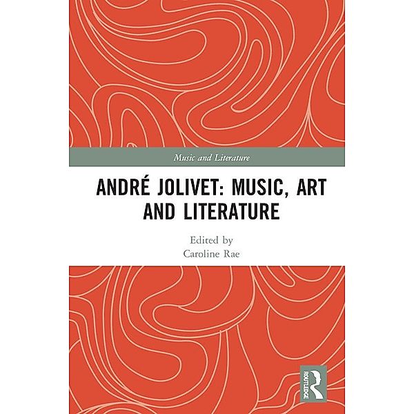 André Jolivet: Music, Art and Literature