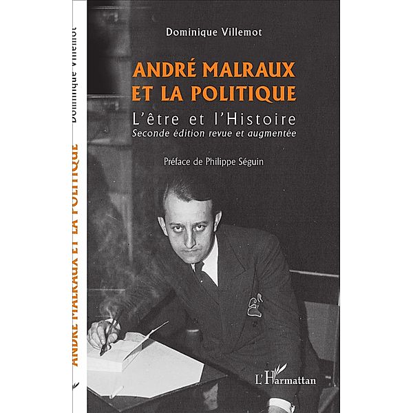 Andre Malraux et la politique, Villemot Dominique Villemot