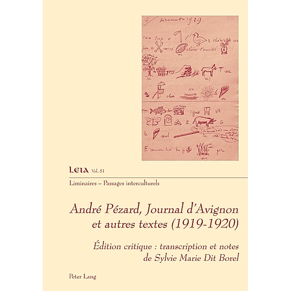 André Pézard, Journal d'Avignon et autres textes (1919-1920) / Liminaires - Passages interculturels Bd.51, Sylvie Marie Dit Borel