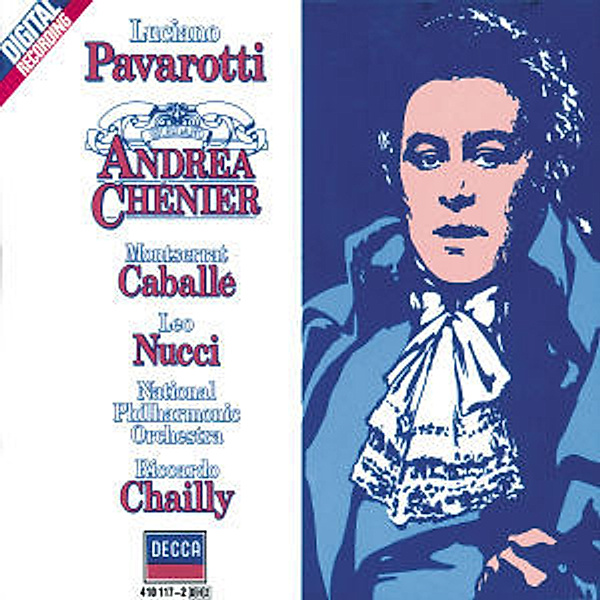 Andrea Chenier (Ga), Pavarotti, Caballé, Chailly, Napo