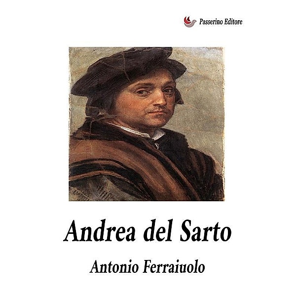 Andrea del Sarto, Antonio Ferraiuolo