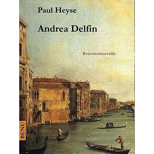 Andrea Delfin, Paul Heyse