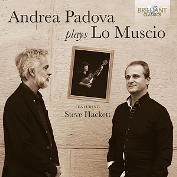 Andrea Padova Plays Lo Muscio, Andrea Padova, Steve Hackett, Marco Lo Muscio