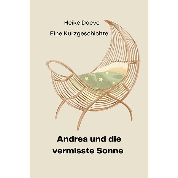 Andrea und die vermisste Sonne, Heike Doeve