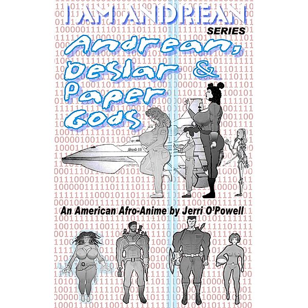 Andrean, Deslar & Paper Gods (I AM Andrean, #1) / I AM Andrean, Jerri O'Powell