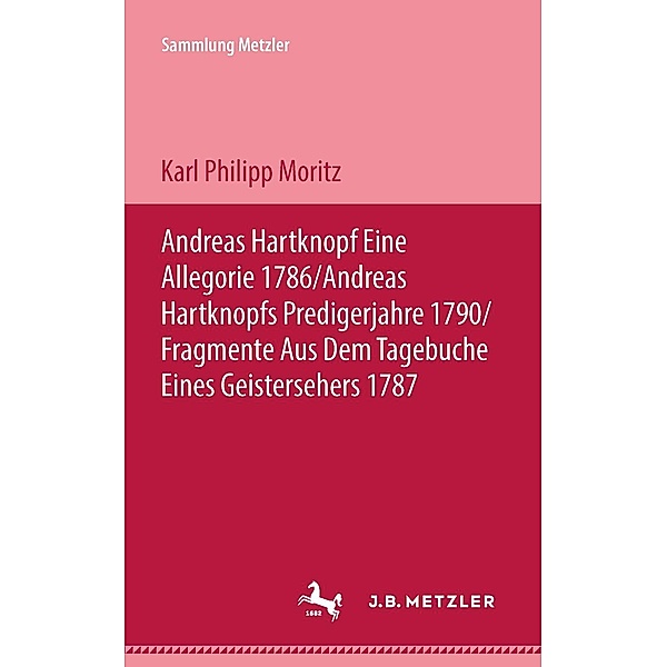Andreas Hartknopf / Sammlung Metzler, Karl Philipp Moritz