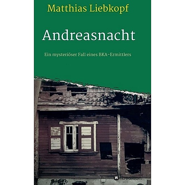 Andreasnacht, Matthias Liebkopf