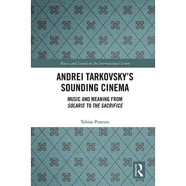 Andrei Tarkovsky's Sounding Cinema, Tobias Pontara