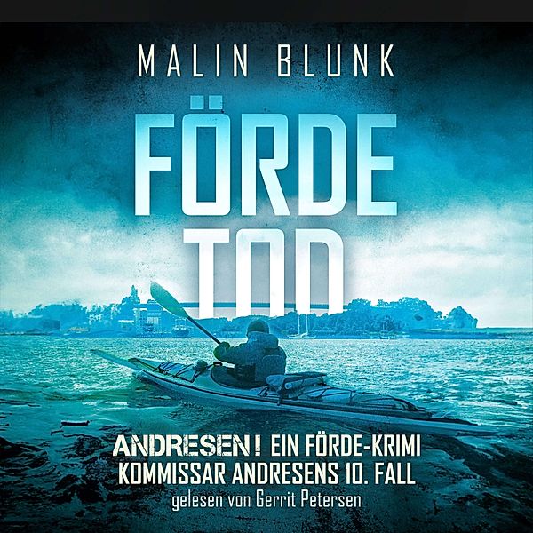 Andresen! - 10 - Fördetod, Malin Blunk