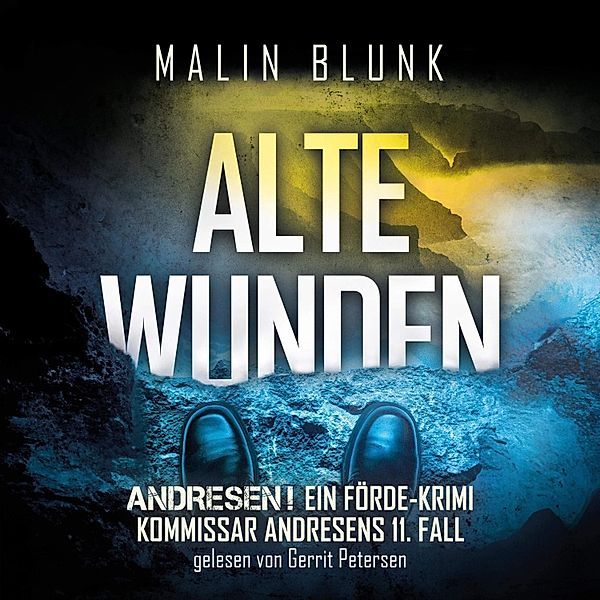 Andresen! - 11 - Alte Wunden, Malin Blunk