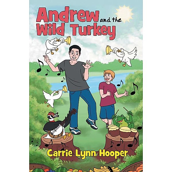 Andrew and the Wild Turkey, Carrie Lynn Hooper