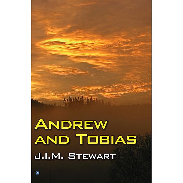 Andrew and Tobias, J. I. M. Stewart