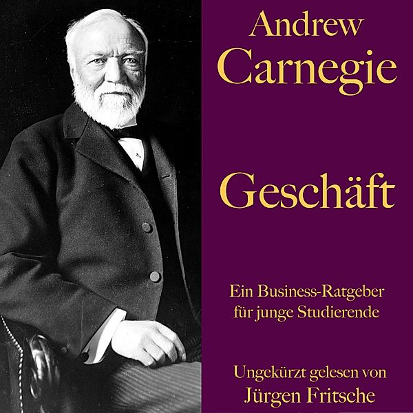 Andrew Carnegie: Geschäft, Andrew Carnegie