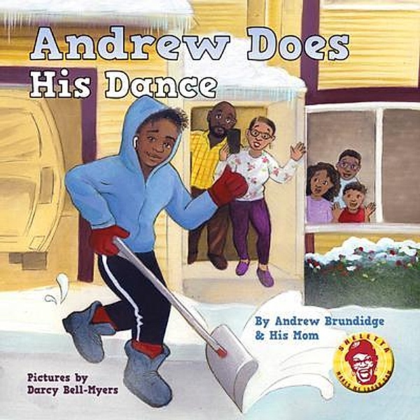 Andrew Does His Dance, Sheletta Brundidge, Andrew James Brundidge