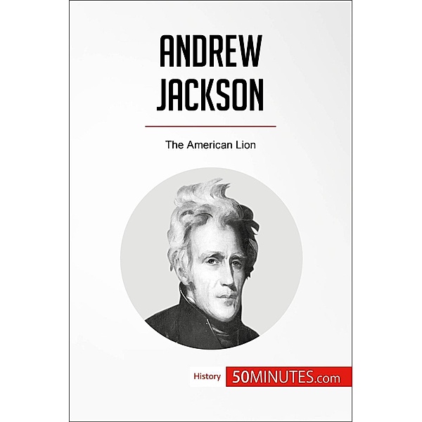 Andrew Jackson, 50minutes