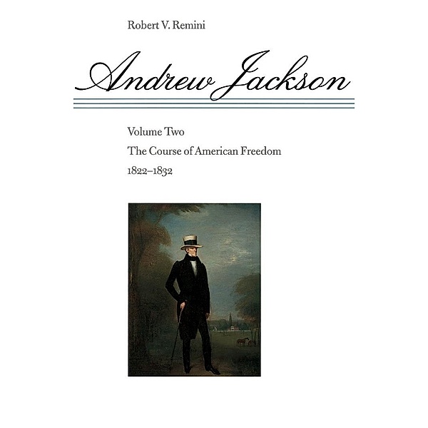 Andrew Jackson, Robert V. Remini