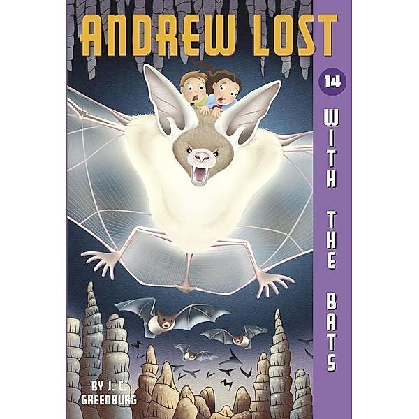 Andrew Lost #14: With the Bats / Andrew Lost Bd.14, J. C. Greenburg