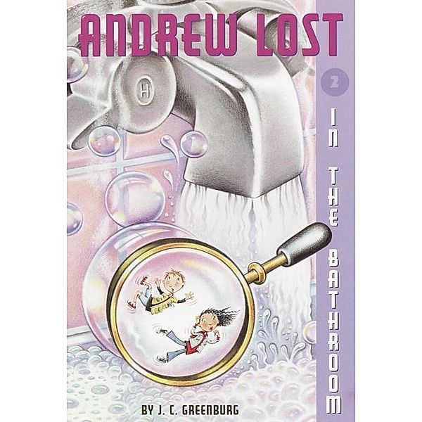 Andrew Lost #2: In the Bathroom / Andrew Lost Bd.2, J. C. Greenburg