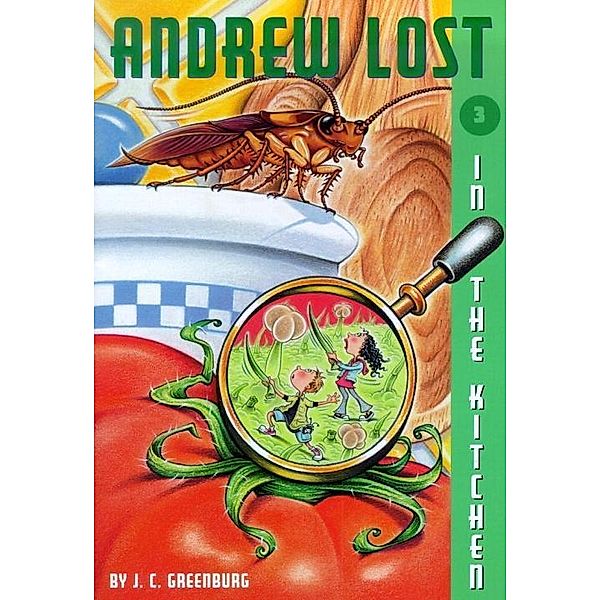 Andrew Lost #3: In the Kitchen / Andrew Lost Bd.3, J. C. Greenburg