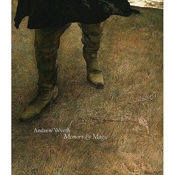 Andrew Wyeth, Memory and Magic, Andrew Wyeth