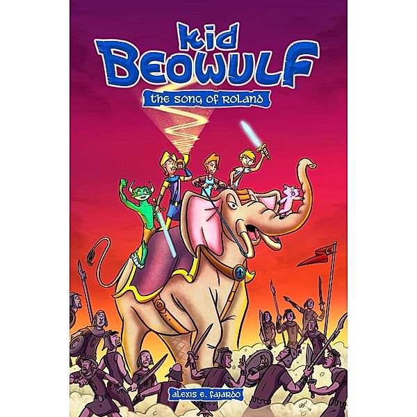 Andrews McMeel Publishing: Kid Beowulf: The Song of Roland, Alexis E. Fajardo