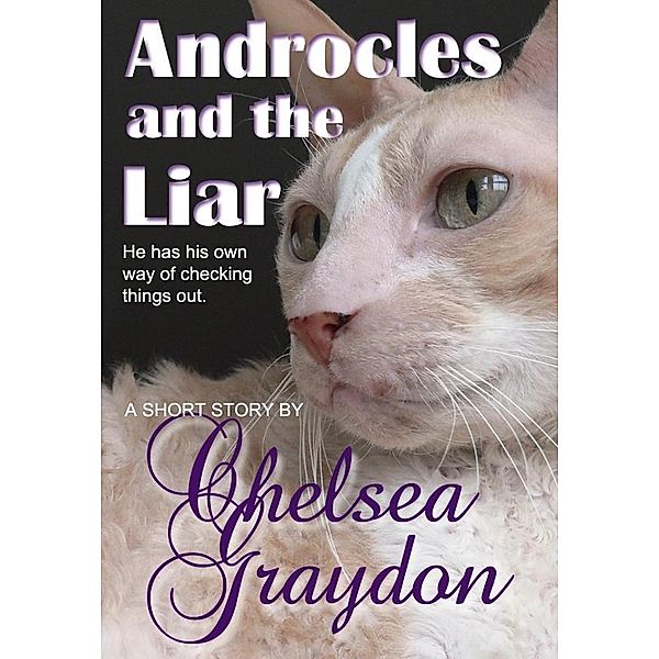 Androcles and the Liar / Fiero Publishing, Chelsea Graydon