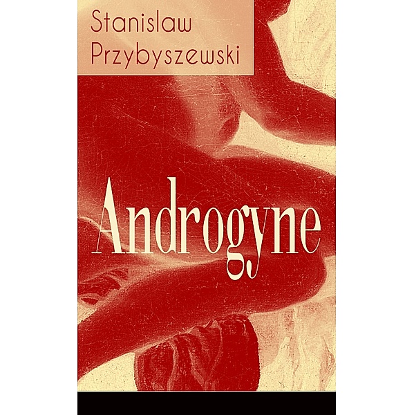 Androgyne, Stanislaw Przybyszewski