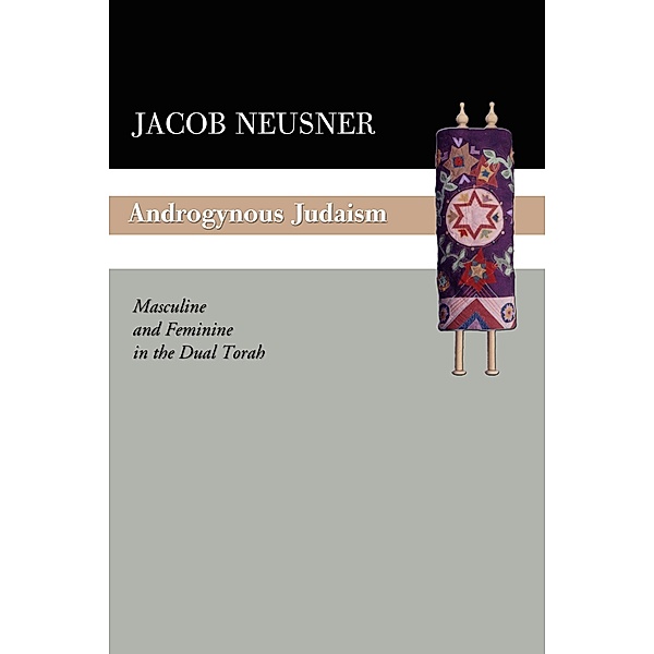 Androgynous Judaism, Jacob Neusner