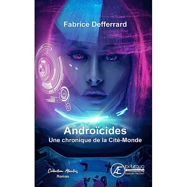 Androïcides, Fabrice Defferrard