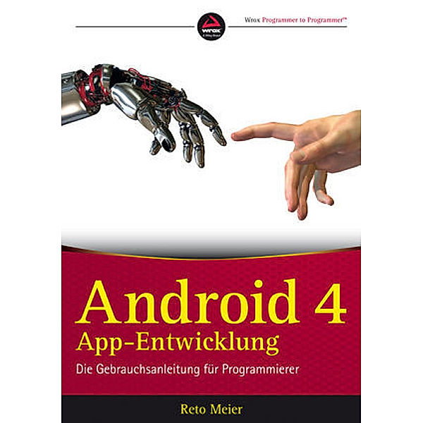 Android 4 App-Entwicklung, Reto Meier