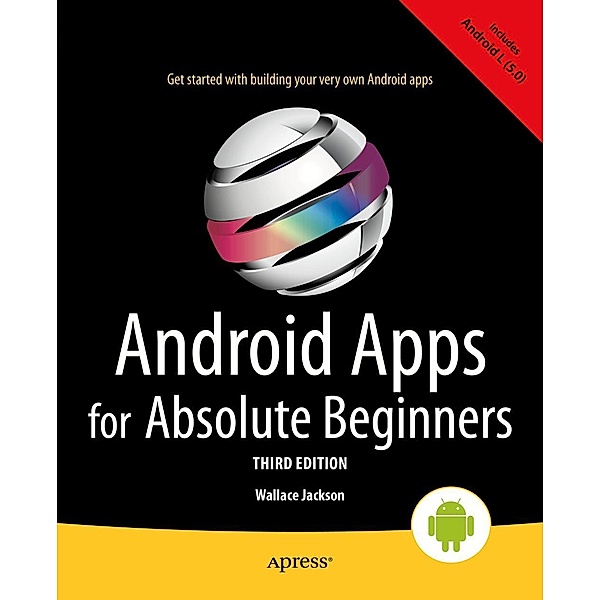 Android Apps for Absolute Beginners, Wallace Jackson