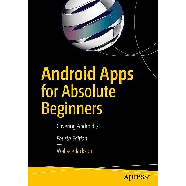 Android Apps for Absolute Beginners, Wallace Jackson