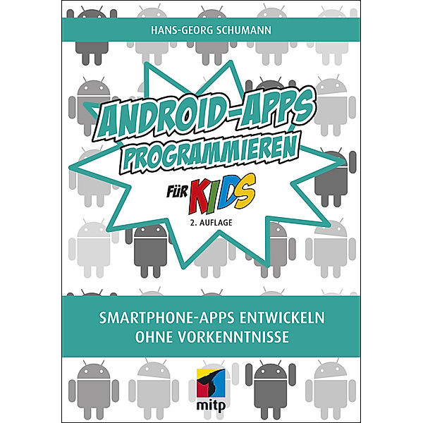 Android-Apps programmieren für Kids, Hans-Georg Schumann