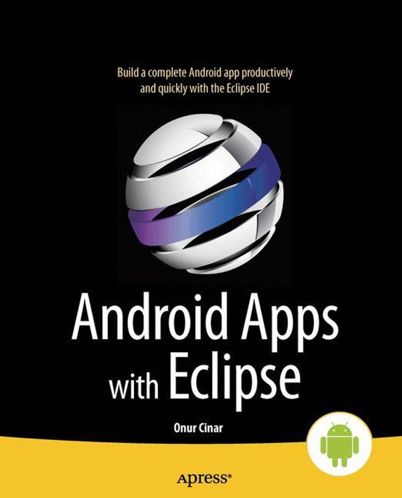 Android Apps with Eclipse Buch von Onur Cinar versandkostenfrei