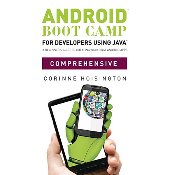 Android Boot Camp for Developers Using Java, Corinne Hoisington