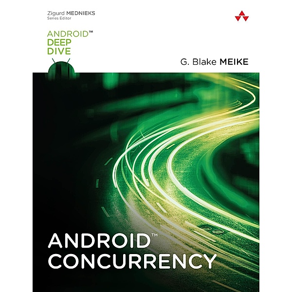 Android Concurrency, G. Blake Meike