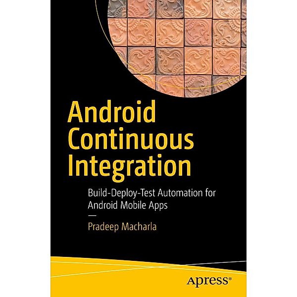 Android Continuous Integration, Pradeep Macharla