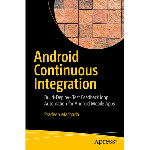 Android Continuous Integration, Pradeep Macharla