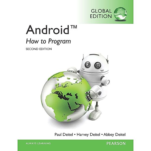 Android: How to Program, Global Edition, Harvey Deitel, Paul Deitel