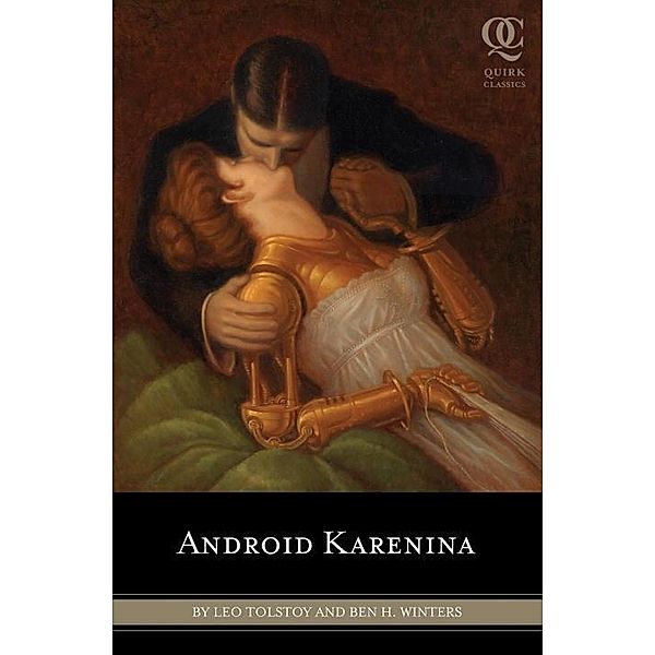 Android Karenina, Leo Tolstoy, Ben H. Winters