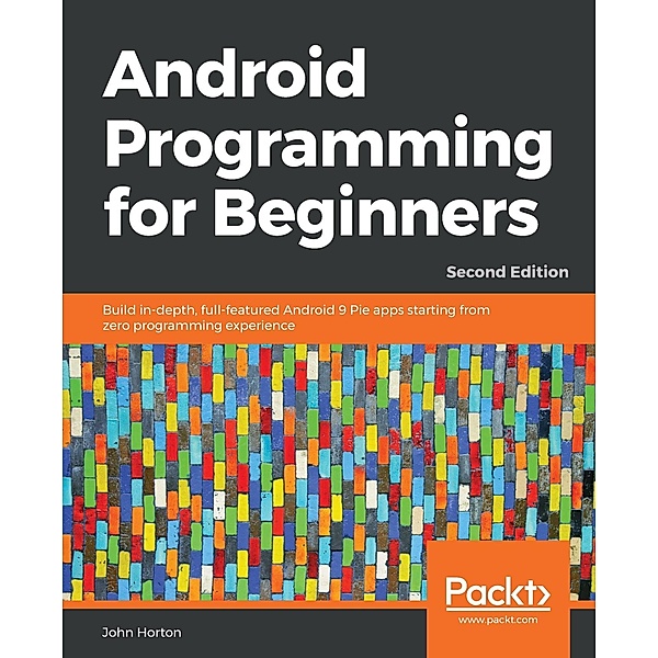 Android Programming for Beginners, Horton John Horton
