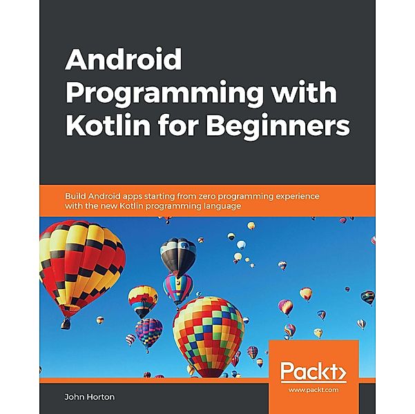 Android Programming with Kotlin for Beginners, Horton John Horton