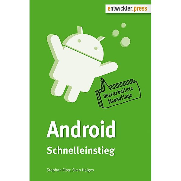Android Schnelleinstieg, Stephan Elter, Sven Haiges